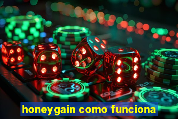 honeygain como funciona